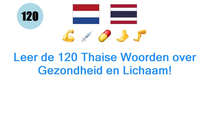 Leer de 120 Thaise Woorden over Gezondheid en Lichaam!